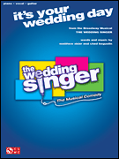 Chad Beguelin: It's Your Wedding Day sheet music to download for voice, piano and guitar